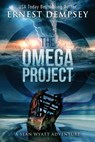The Omega Project: A Sean Wyatt Archaeological Thriller - Jason Whited - 9781944647377