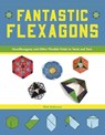 Fantastic Flexagons - Nick Robinson - 9781944686109