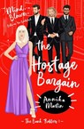 The Hostage Bargain - Annika Martin - 9781944736347