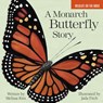 A Monarch Butterfly Story - Melissa Kim - 9781944762117