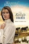 Kelly's Chance - Wanda E. Brunstetter - 9781944836740
