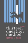 Thirteen Question Method - David L Ulin - 9781944853907