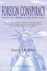 Foreign Conspiracy Against the Liberties of the United States - Samuel Fb Morse - 9781944855093