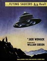 Flying Saucers Are Real! - Jack Womack - 9781944860004
