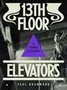13th Floor Elevators - Paul Drummond - 9781944860110