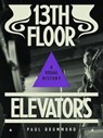 13th Floor Elevators - Paul Drummond - 9781944860110