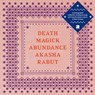Death Magick Abundance - Akasha Rabut - 9781944860271