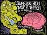 Suppose You Met a Witch - Iain Serraillier - 9781944860561
