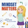 MINDSET MATTERS -  - 9781944882129