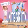 The "I" in Integrity - Julia (Julia Cook) Cook - 9781944882624