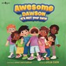 Awesome Dawson, it's Not Your Turn! - Julia (Julia Cook) Cook - 9781944882938