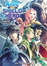 The Rising of the Shield Hero Volume 06: The Manga Companion - Aiya Kyu ; Aneko Yusagi - 9781944937102
