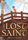 The Lost Saint - Christine Rogers - 9781944967901