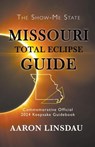 Missouri Total Eclipse Guide - Aaron Linsdau - 9781944986261