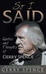 So I Said - Gerry Spence - 9781944986384