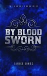 By Blood Sworn - JONES,  Janice - 9781944995225