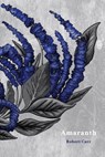 Amaranth - Robert Carr - 9781945023026