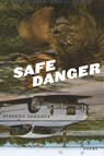 Safe Danger - Stephen Zerance - 9781945023149