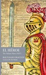 El Héroe - Baltasar Gracián - 9781945028649