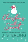 Christmas with Saint - J. Sterling - 9781945042515