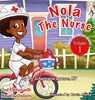 Nola The Nurse(R) - Dr Scharmaine M Lawson - 9781945088148