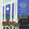 A Visit to Mackinac Island - Jen Tucker - 9781945091094