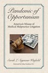Pandemic of Opportunism - Sarah Seymour-Winfield - 9781945091100