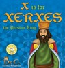 X is for Xerxes the Persian King - Cassundra White-Elliott - 9781945102844