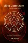 Liber Coronzom: An Enochian Grimoire - A. D. Mercer - 9781945147470