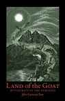 Land of the Goat: Witchcraft in the Pyrenees - Júlia Carerras-Tort - 9781945147487