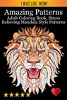 Amazing Patterns - Adult Coloring Books ; Coloring Books for Adults ; Adult Colouring Books - 9781945260476