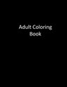 50 Shades Of Bullsh*t - Adult Coloring Books ; Swear Word Coloring Book ; Adult Colouring Books - 9781945260797