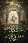 Practice of Perfection and Christian Virtues Volume One - Fr Alphonsus Rodriguez SJ - 9781945275814
