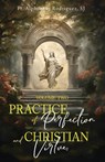 Practice of Perfection and Christian Virtues Volume Two - Fr Alphonsus Rodriguez SJ - 9781945275821