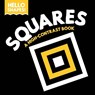 Hello Shapes: Squares - Paige Satterly - 9781945296529