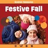 Festive Fall - Chosen Spot Publishing - 9781945296871