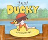 Just Ducky - Berrie Torgan-Randall - 9781945369759