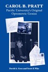 Carol B. Pratt - David A. Goss ; Scott E Pike - 9781945398148