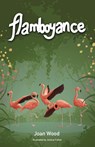 Flamboyance - Joan Wood - 9781945423697