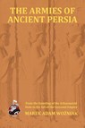 Armies of Ancient Persia - Marek Adam Wozniak - 9781945430084