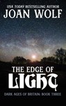 The Edge of Light - Joan Wolf - 9781945447853
