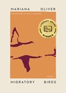 Migratory Birds - Mariana Oliver - 9781945492525