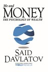 Me and Money - Said Davlatov - 9781945507663