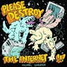 PLEASE DESTROY THE INTERNET - Michael Sweater - 9781945509186