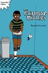 The Cruising Diaries: Expanded Edition - Brontez Purnell - 9781945509629