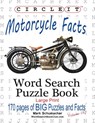 Circle It, Motorcycle Facts, Word Search, Puzzle Book - Lowry Global Media LLC ; Mark Schumacher - 9781945512674