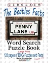 Circle It, The Beatles Facts, Word Search, Puzzle Book - Lowry Global Media LLC ; Maria Schumacher - 9781945512926