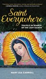 Saint Everywhere - Mary Lea Carroll - 9781945551567