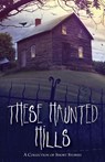 These Haunted Hills - Jan Howery - 9781945619380