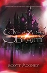 Screaming Beauty - Scott Mooney - 9781945654947